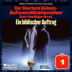 Ein biblischer Auftrag (Der Sherlock Holmes-Adventkalender: Der Heilige Gral, Folge 1) (MP3-Download)