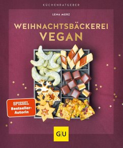 Weihnachtsbäckerei vegan  - Merz, Lena