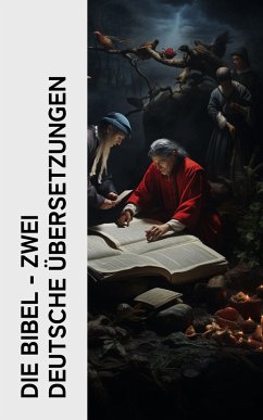 Die Bibel - Zwei deutsche Übersetzungen (eBook, ePUB) - Autoren