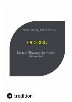 Qi Gong (eBook, ePUB) - Meyer, Elke; Frank, Sven