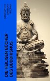 Die heiligen Bücher des Buddhismus (eBook, ePUB)