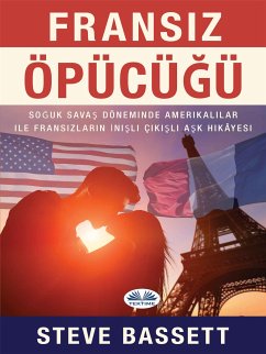 Fransiz öpücüğü (eBook, ePUB) - Bassett, Steve