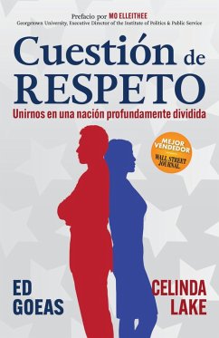 Cuestión de RESPETO (eBook, ePUB) - Goeas, Ed; Lake, Celinda