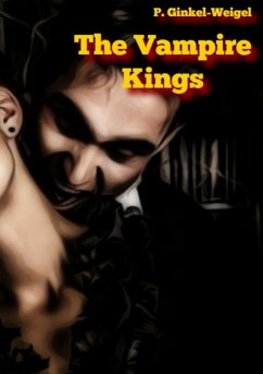 The Vampire Kings (eBook, ePUB) - Ginkel-Weigel, Patrick