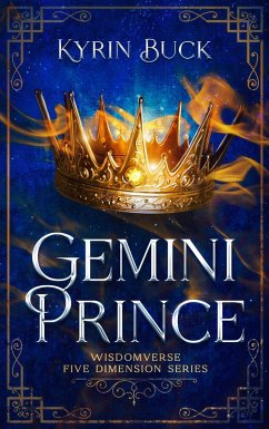 Gemini Prince (Five Dimension Series, #1) (eBook, ePUB) - Buck, Kyrin