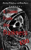 It Came from the Darkness Too (eBook, ePUB)
