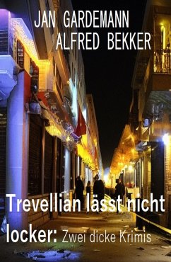 Cover Trevellian lässt nicht locker: Zwei dicke Krimis (eBook, ePUB)