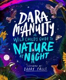 A Wild Child's Book of Nature at Night (eBook, ePUB)