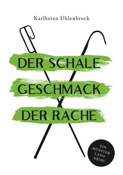 Der schale Geschmack der Rache (eBook, ePUB) - Uhlenbrock, Karlheinz