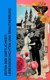 Zeiten der Zärtlichkeit: Liebesgeschichten und Brautwerbung (eBook, ePUB)