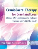 CranioSacral Therapy for Grief and Loss (eBook, ePUB)