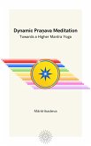 Dynamic Pranava Meditation (eBook, ePUB)