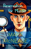 Reservation for Murder: A Kyle Callahan Mystery (Kyle Callahan Mysteries, #6) (eBook, ePUB) Reservation for Murder: A Kyle Callahan Mystery (Kyle Callahan Mysteries, #6) (eBook, ePUB)
