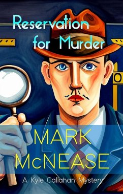 Reservation for Murder: A Kyle Callahan Mystery (Kyle Callahan Mysteries, #6) (eBook, ePUB) - McNease, Mark