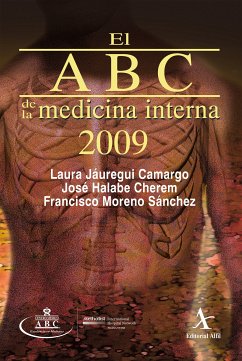 El ABC de la medicina interna 2009 (eBook, PDF) - Jáuregui Camargo, Laura; Halabe Cherem, José; Moreno Sánchez, Francisco