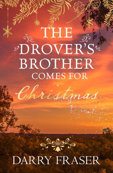 The Drover's Brother Comes for Christmas (eBook, ePUB) The Drover's Brother Comes for Christmas (eBook, ePUB)