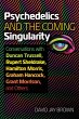 Psychedelics and the Coming Singularity... - Bild 1