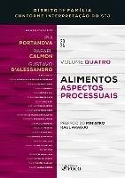 Alimentos - Aspectos Processuais (eBook, ePUB) - Hildebrand, Cecília Rodrigues Frutuoso; Theodoro Júnior, Humberto; Ferreira, Iara Viana; Prestes, Jaqueline; Fernandez, Leandro; Wambier, Luiz Rodrigues; Mazzola, Marcelo; Sanches, Patrícia Corrêa; Peixoto, Ravi; Liblik, Regiane França; Soares, Ronner Botelho; Duwe, Fernanda Gadotti; Ivassaki, Thiago Garcia; Simões, Thiago Vargas; Rabello, Fernanda; Hill, Flávia Pereira; Silva, Flávio Jacinto da; Didier Junior, Fredie; D'Alessandro, Gustavo; Figueiredo, Helena Lanna; Oliveira, Humberto S