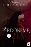 Perdóneme, Padre... (eBook, ePUB)