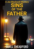 Sins of the Father (A Jaz Blackwell Mystery, #1) (eBook, ePUB)