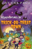 Misadventures in Trick-or-Treat Town (eBook, ePUB)