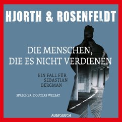 Die Menschen, die es nicht verdienen / Sebastian Bergman Bd.5 (MP3-Download) - Rosenfeldt, Hans; Hjorth, Michael