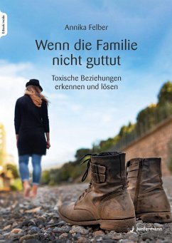 Cover Wenn die Familie nicht guttut (eBook, ePUB)
