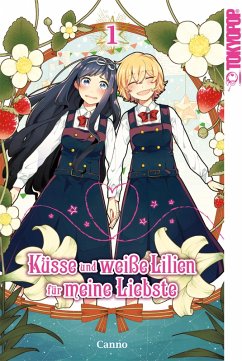 Cover Küsse und weiße Lilien für meine Liebste Bd.1 (eBook, ePUB)
