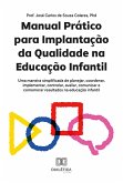 Manual Prático para Implantação da Qualidade na Educação Infantil (eBook, ePUB)