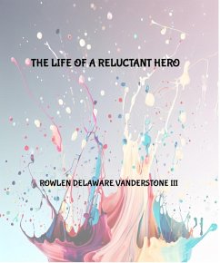 Cover The Life of a Reluctant Hero (eBook, ePUB)