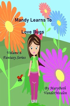 Cover Mandy Learns To Love Bugs (Fantasy, #6) (eBook, ePUB)