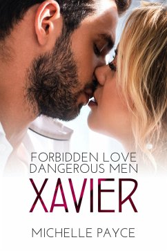 Cover Xavier (Forbidden Love Dangerous Men, #1) (eBook, ePUB)