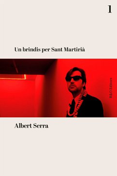 Un brindis per Sant Martirià (eBook, ePUB) - Serra, Albert