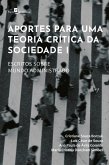Aportes para uma teoria crítica da sociedade I (eBook, ePUB)