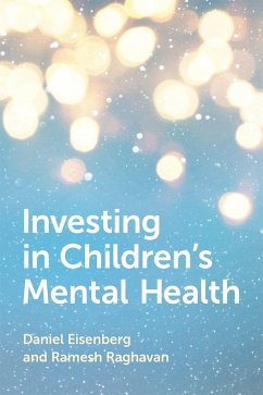 Investing in Children's Mental Health (eBook, ePUB) - Eisenberg, Daniel; Raghavan, Ramesh
