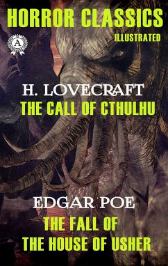 Horror Classics. Illustrated (eBook, ePUB) - Lovecraft, H.P.; Poe, Edgar Allan