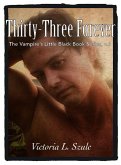 Thirty-Three Forever (The Vampire's Little Black Book Series, #6) (eBook, ePUB)