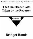 The Cheerleader Gets Taken by the Reporter 1 (The Cheerleader Gets Taken by the Reporter Sex Series 1, #1) (eBook, ePUB) The Cheerleader Gets Taken by the Reporter 1 (The Cheerleader Gets Taken by the Reporter Sex Series 1, #1) (eBook, ePUB)