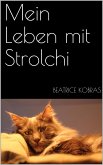 Mein Leben mit Strolchi (eBook, ePUB)