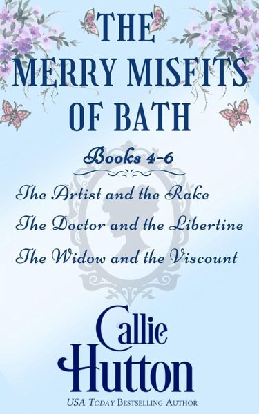 The Merry Misfits of Bath Books 4-6 (eBook, ePUB) The Merry Misfits of Bath Books 4-6 (eBook, ePUB)