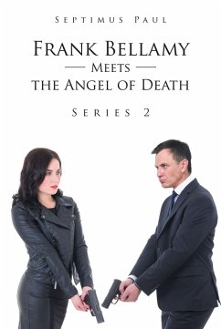 Frank Bellamy Meets the Angel of Death (eBook, ePUB) - Paul, Septimus