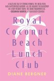 Royal Coconut Beach Lunch Club (eBook, ePUB)