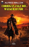 Corrigan jagt die Walker-Bande (eBook, ePUB)