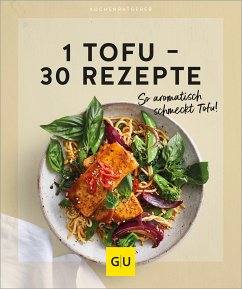 1 Tofu – 30 Rezepte (eBook, ePUB)