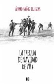 La tregua de Navidad de 1914 (eBook, ePUB)