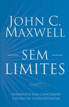 Sem Limites (eBook, ePUB) - Maxwell, John C.