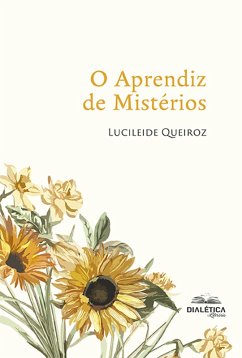 O Aprendiz de Mistérios (eBook, ePUB) - Queiroz, Lucileide