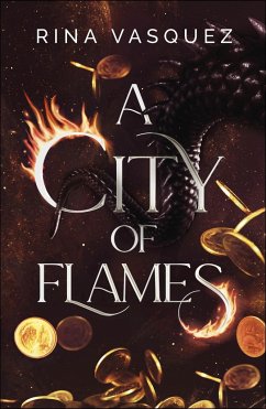 A City of Flames - Vasquez, Rina