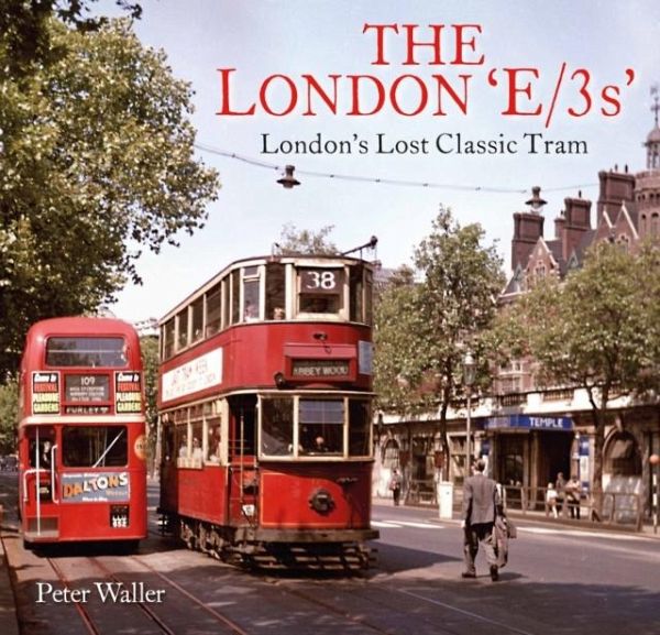 The London 'E/3s' The London 'E/3s'