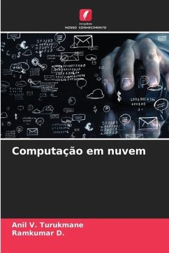 Computação em nuvem - Turukmane, Anil V.;D., Ramkumar